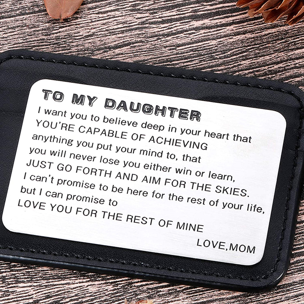 To My Daughter Wallet Card Inserts Christmas Valentine Gifts for step daughter from Mom Mothers Day Graduation Sweet 16th Birthday Love Note For Her Teens Adult Women Teenage Girls Inspirational Gift