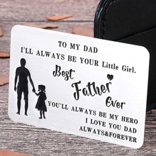 Load image into Gallery viewer, To My Dad Wallet Insert Card Gifs For Dad Fathers Day Gifs Dad Valentine Birthday From Daughter To Step Dad To Be Husband Kids I Love You Father Of The Bride Step Father Figure Men Him
