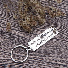 Load image into Gallery viewer, Drive Safe Keychain for Men Personalized Key Ring Gifts Dog Tag Inspirational Best Birthday Gifts for Boyfriend Truckers Husband Dad New Driver Couple Gifts Stocking Stuffer New Car Gift for Him
