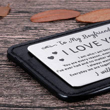 Load image into Gallery viewer, to My Boyfriend Christmas Gifts Wallet Card Insert for Him Men from Girlfriend to Boyfriend Husband to Be Valentine Stocking Suffers Anniversary Birthday Gifts I Love You Note Engagement Gifts Fiance
