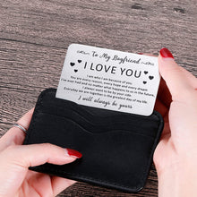 Load image into Gallery viewer, to My Boyfriend Christmas Gifts Wallet Card Insert for Him Men from Girlfriend to Boyfriend Husband to Be Valentine Stocking Suffers Anniversary Birthday Gifts I Love You Note Engagement Gifts Fiance
