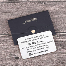 Load image into Gallery viewer, Sister To Sister Wallet Card Insert Christmas Gifts from Sister Sisterhood Friendship Valentine Day Gifts for Teenage Girls Women Bestie Birthday Wedding Gifts Cousin Step Sister in Law Presents Her
