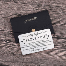Load image into Gallery viewer, to My Boyfriend Christmas Gifts Wallet Card Insert for Him Men from Girlfriend to Boyfriend Husband to Be Valentine Stocking Suffers Anniversary Birthday Gifts I Love You Note Engagement Gifts Fiance
