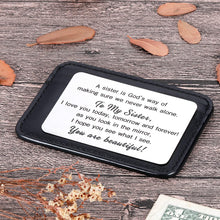 Load image into Gallery viewer, Sister To Sister Wallet Card Insert Christmas Gifts from Sister Sisterhood Friendship Valentine Day Gifts for Teenage Girls Women Bestie Birthday Wedding Gifts Cousin Step Sister in Law Presents Her
