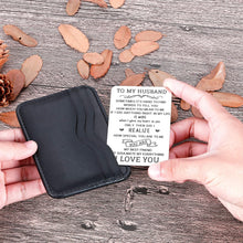 Load image into Gallery viewer, To My Husband Wallet Card Insert Valentine’s Day Gifts For Him Men From Wife To Hubby Husband To Be Wedding Anniversary Birthday Christmas Stocking Suffers Gifts I Love You Note Engagement Gifts
