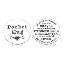 Load image into Gallery viewer, Pocket Hug Token Keepsake Gifts for Boyfriend Son Daughter Newphew Best Friends Long Distance Relationship Inspirational Gifts from Girlfriend Mom Dad Graduation Retirement Gifts Double-Sided Coin
